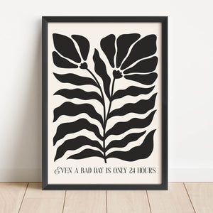 यहां तक ​​कि एक बुरा दिन भी केवल 24 घंटे का होता है thumbnail-image-1